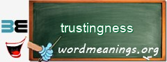 WordMeaning blackboard for trustingness